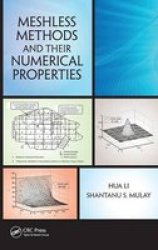 Meshlessmethods And Their Numerical Properties hardcover