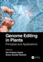 Genome Editing In Plants - Principles And Applications Hardcover