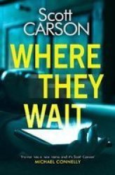 Where They Wait Paperback