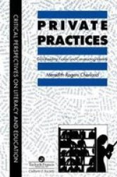 Private Practices: Girls Reading Fiction And Constructing Identity Critical Perspectives of Literacy and Education