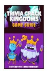 Trivia Crack Kingdoms Game Guide Paperback