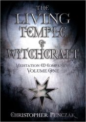 The Living Temple Of Witchcraft Volume One Cd Companion Penczak Temple Series