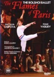 Flames Of Paris: Bolshoi Theatre Ballet DVD
