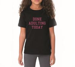 OTC Shop Done Adulting T-shirt