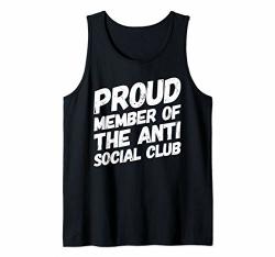 Proud Member Of The Anti Social Club Funny Tank Top