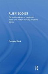 Alien Bodies: Representations of Modernity, 'Race' and Nation in Early Modern Dance