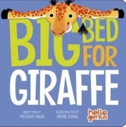 Big Bed For Giraffe Board Book