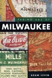 Fading Ads Of Milwaukee Paperback