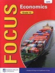 Focus Economics: Grade 12: Learner& 39 S Book - Caps Compliant Paperback