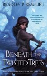 Beneath The Twisted Trees Paperback