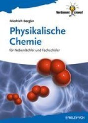 Physikalische Chemie - Fur Nebenfachler Und Fachschuler German Paperback
