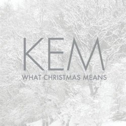 Kem - What Christmas Means Cd