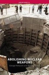 Abolishing Nuclear Weapons Hardcover