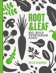 Root & Leaf - Big Bold Vegetarian Food Hardcover