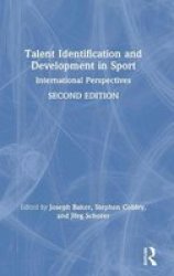 Talent Identification And Development In Sport - International Perspectives Hardcover 2ND New Edition