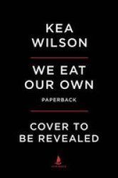 We Eat Our Own Paperback