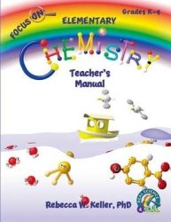Focus On Elementary Chemistry Teacher's Manual