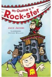 My Ouma Is 'n Rock-ster Afrikaans Paperback