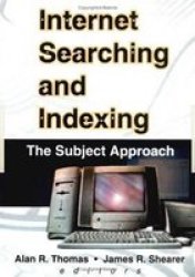 Internet Searching and Indexing - The Subject Approach
