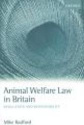 Oxford University Press, Usa Animal Welfare Law in Britain: Regulation and Responsibility