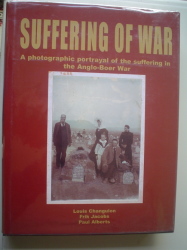 Suffering Of War: Photographic Portrayal Of The Suffering In The Anglo-boer War