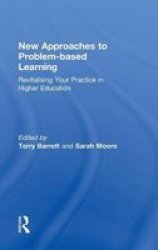 New Approaches To Problem-based Learning - Revitalising Your Practice In Higher Education Hardcover