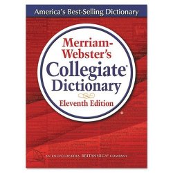 Merriam-webster's 11TH Ed. Collegiate Dictionary