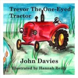 Trevor The One-eyed Tractor Paperback