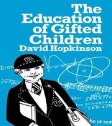 The Education of Gifted Children
