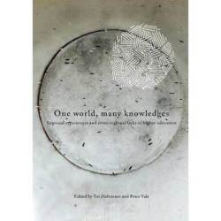 One World Many Knowledges : Regional Experiences And Cross-regional Links In Higher Education