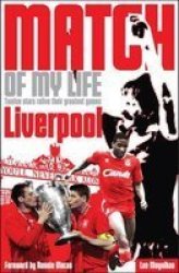 Liverpool Fc Match Of My Life - Leo Moynihan Paperback