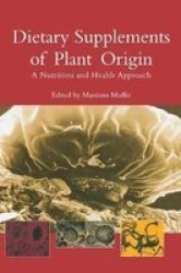 Dietary Supplements of Plant Origin: A Nutrition and Health Approach