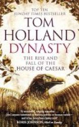 Dynasty - The Rise And Fall Of The House Of Caesar Paperback