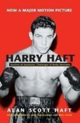Harry Haft - Survivor Of Auschwitz Challenger Of Rocky Marciano Paperback