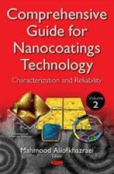 Comprehensive Guide For Nanocoatings Technology Volume 2 - Characterization & Reliability Hardcover