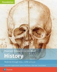 Edexcel Gcse 9-1 History Foundation Medicine Through Time C1250-PRESENT Student Book Paperback New Edition