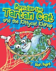Porridge The Tartan Cat And The Kittycat Kidnap