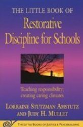 The Little Book Of Restorative Discipline For Schools