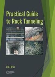 Practical Guide To Rock Tunneling Hardcover