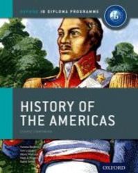Ib History Of The Americas Course Book: Oxford Ib Diploma Programme - For The Ib Diploma Paperback