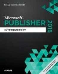 Shelly Cashman Series Microsoft Office 365 & Publisher 2016 - Introductory Loose-leaf