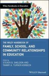 The Wiley Handbook Of Family School And Community Relationships In Education Hardcover
