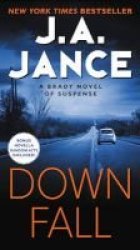 Downfall - A Brady Novel Of Suspense Paperback
