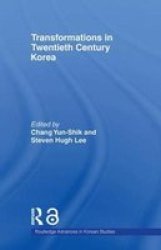 Transformations In Twentieth Century Korea