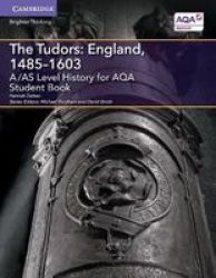 A as Level History For Aqa The Tudors: England 1485-1603 Student Book Paperback