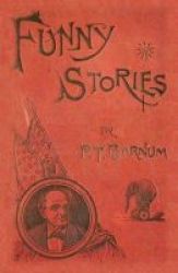 Funny Stories Told By Phineas T. Barnum Paperback