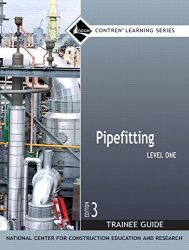 Level 1 Pipefitting Trainee Guide Paperback 3RD Edition Contren Learning