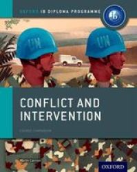 Conflict And Intervention: Ib History Course Book: Oxford Ib Diploma Programme Paperback