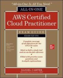 Aws Certified Cloud Practitioner All-in-one Exam Guide Exam CLF-C01 Paperback