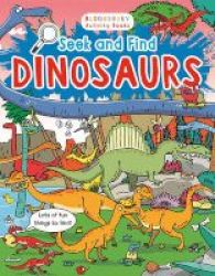 Seek And Find Dinosaurs Paperback
